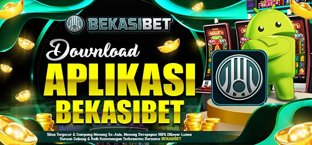 DOWNLOAD APK BEKASIBET